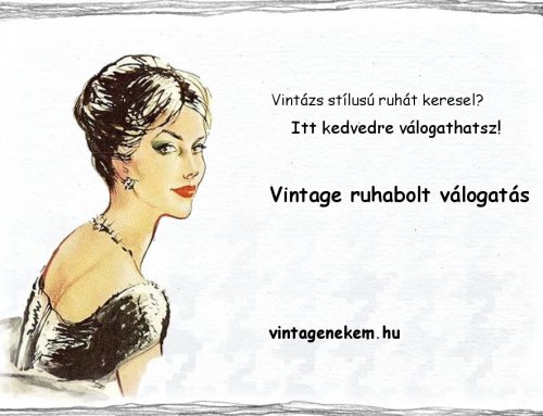 Vintage ruhabolt válogatás