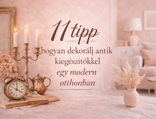 11 tipp hogyan dekorálj antik kiegészítőkkel egy modern otthonban